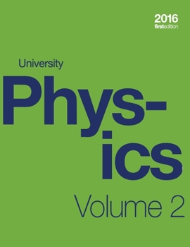 Paperback University Physics Volume 2 of 3 (1st Edition Textbook) (paperback, b&w) Book