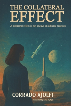 Paperback The Collateral Effect: A collateral effect is not always an adverse reaction Book