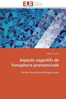 Paperback Aspects Cognitifs de l'Anaphore Pronominale [French] Book