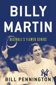Hardcover Billy Martin: Baseball's Flawed Genius Book