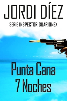 Paperback Punta Cana 7 Noches [Spanish] Book