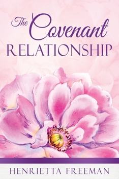 Paperback The Covenant Relationship Book