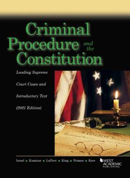 Paperback Criminal Procedure and the Constitution, Leading Supreme Court Cases and Introductory Text, 2021 (American Casebook Series) Book