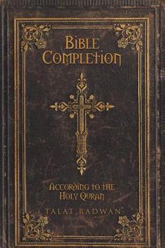 Paperback Bible Completion: According to the Holy Quran Book