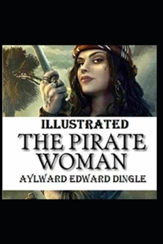 Paperback The Pirate Woman Illustrated Book
