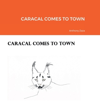 Hardcover Caracal Comes to Town Book