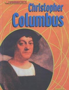 Groundbreakers Christopher Columbus - Book  of the Groundbreakers