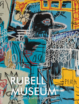 Hardcover Rubell Museum: Highlights & Artists' Writings Book