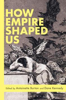 Paperback How Empire Shaped Us Book