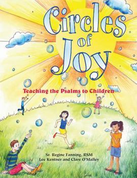 Paperback Circles of Joy: Teaching the Psalms to Children Book