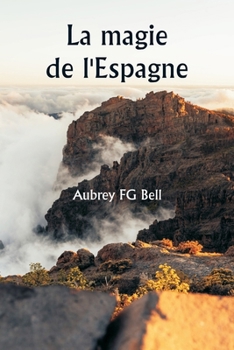 Paperback La magie de l'Espagne [French] Book
