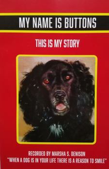 Paperback MY NAME IS BUTTONS: THIS IS MY STORY Book
