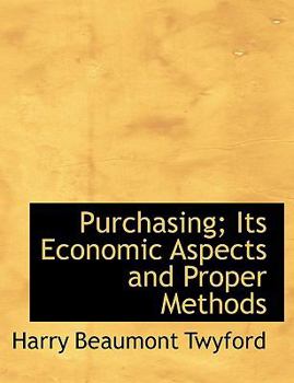 Hardcover Purchasing; Its Economic Aspects and Proper Methods Book