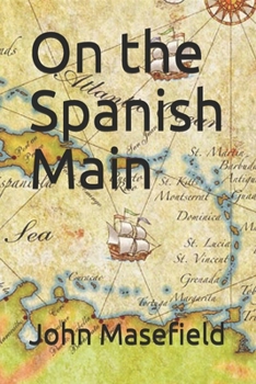 Paperback On the Spanish Main Book