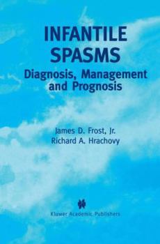 Paperback Infantile Spasms: Diagnosis, Management and Prognosis Book