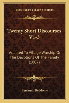 Paperback Twenty Short Discourses V1-3: Adapted To Village Worship Or The Devotions Of The Family (1807) Book