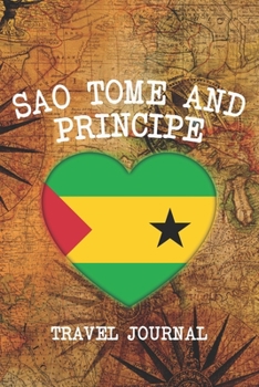 SAO TOME AND PRINCIPE: 6x9 Travel planner I Road trip planner I Dot grid journal I Travel notebook I Travel diary I Pocket journal I Gift for Backpacker