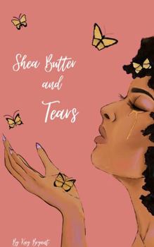 Paperback Shea Butter and Tears Book