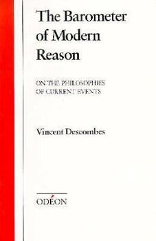 Paperback The Barometer of Modern Reason: On the Philosophies of Current Events Book