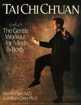 Paperback Tai Chi Ch'uan: The Gentle Workout for Mind and Body Book