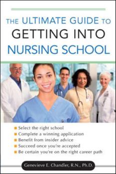 Paperback The Ultimate Guide to Getting Into Nursing School Book