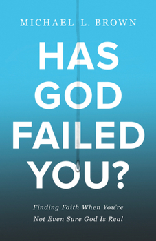 Hardcover Has God Failed You? Book