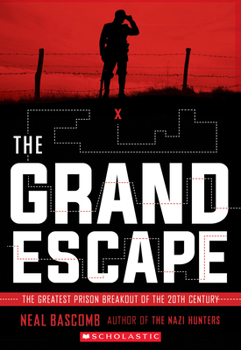 Paperback The Grand Escape: The Greatest Prison Breakout of the 20th Century (Scholastic Focus) Book