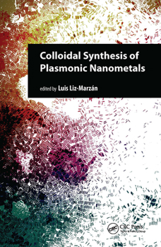 Hardcover Colloidal Synthesis of Plasmonic Nanometals Book
