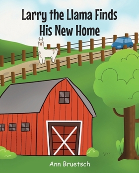 Larry the Llama Finds His New Home