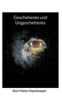 Paperback Geschehenes und Ungeschehenes [German] Book