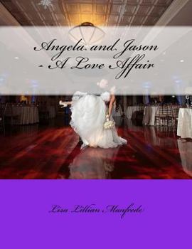 Paperback Angela and Jason - A Love Affair Book