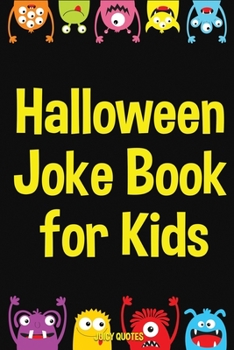 Paperback Halloween Joke Book for Kids: Funny Jokes about Halloween, Dracula, Cats, Candy and More Book