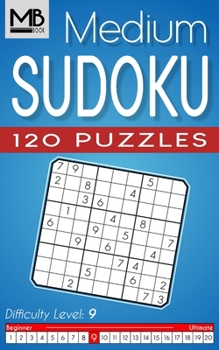 Paperback Medium Sudoku puzzles Level 9: Sudoku puzzles for Adults 120 Puzzles with Solutions Book