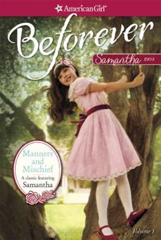 Paperback Manners and Mischief: A Samantha Classic Volume 1 Book