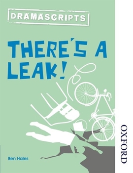 Paperback Dramascripts: There's a Leak! Book