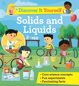 Hardcover Discover It Yourself: Solids and Liquids Book