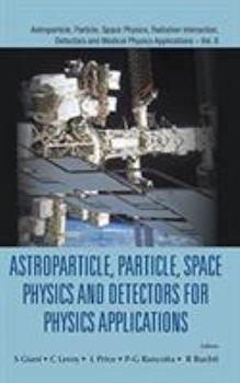 Hardcover Astroparticle, Particle, Space Physics and Detectors for Physics Applications - Proceedings of the 14th Icatpp Conference Book