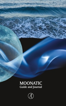 Moonatic: Guide and Journal, Standard Edition