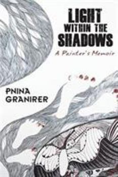 Paperback Light Within The Shadows: A painter's memoir Book