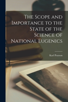 Paperback The Scope and Importance to the State of the Science of National Eugenics Book