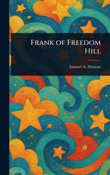 Hardcover Frank of Freedom Hill Book