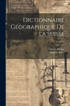 Paperback Dictionnaire Géographique De La Suisse; Volume 4 [French] Book