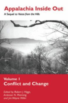 Appalachia Inside Out: A Sequel to Voices from the Hills Volume 1: Conflict And Change
