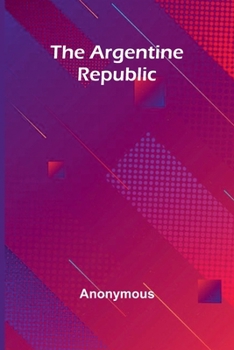 Paperback The Argentine Republic Book
