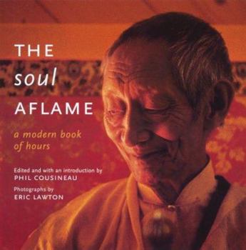 Paperback The Soul Aflame: A Modern Book of Hours Book