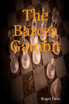 Paperback The Barcza Gambit Book