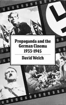 Paperback Propaganda and the German Cinema, 1933-1945 Book