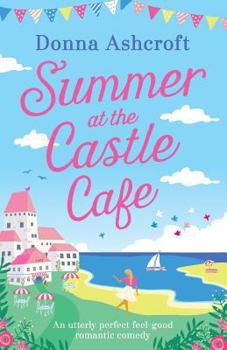 Summer at the Castle Cafe - Book #1 of the Castle Cove