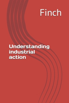 Paperback Understanding industrial action Book