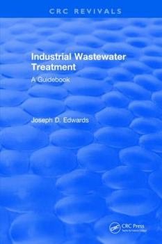 Industrial Wastewater Treatment: A Guidebook